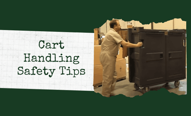 Cart Handling Safety Tips